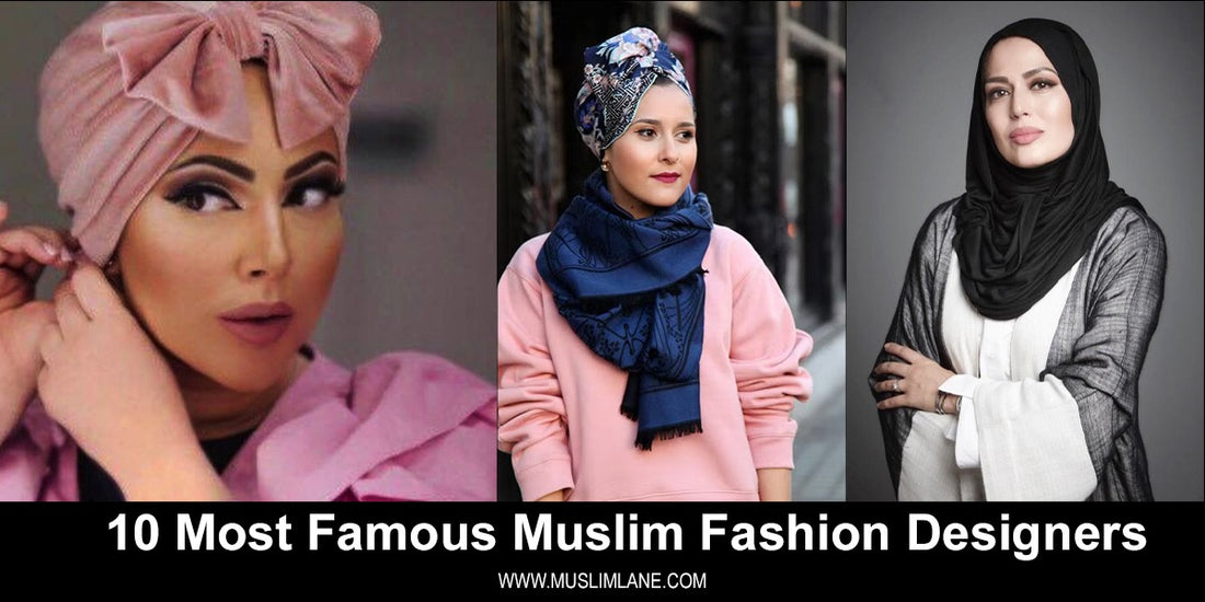 10 Most Famous Muslim Fashion Designers.