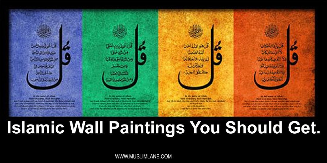 Islamic Wall Paintings You Should Get