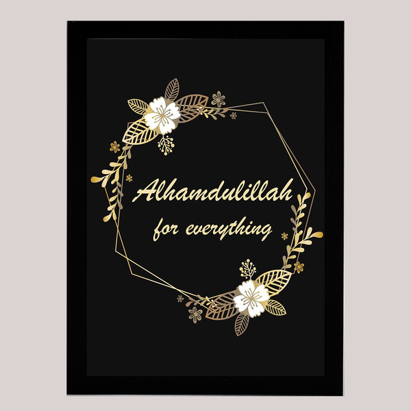 Alhamdullah for everything | Islamic Wall Frames or Painting for Office or Home