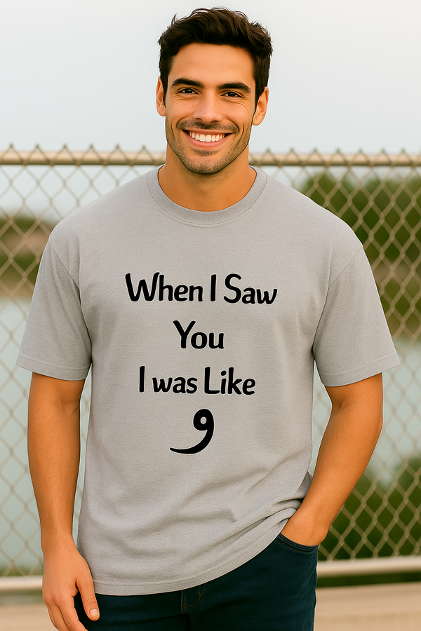When I Saw You I Was Like “و (WaaW) | Terry Cotton Drop Shoulder Oversized Grey Tee | Islamic Urdu Arabic T-Shirt
