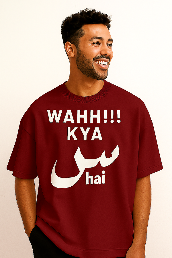 WAHH!!! KYA س hai | Terry Cotton Drop Shoulder Oversized Maroon Tee | Islamic Urdu Arabic T-Shirt