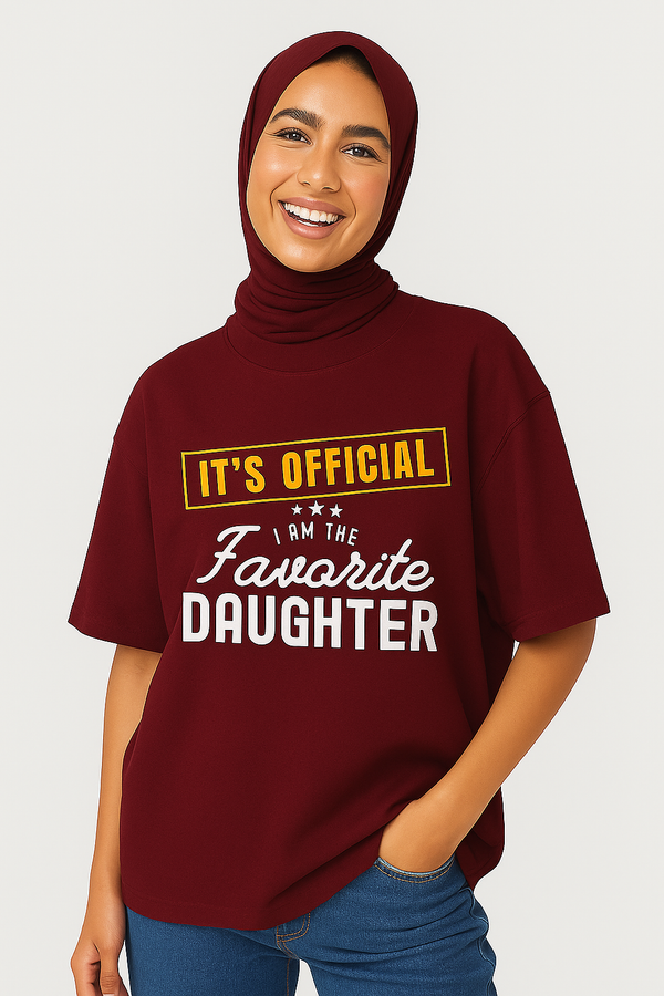 It’s Official I Am The Favorite Daughter | Terry Cotton Drop Shoulder Oversized Maroon Tee | Islamic Urdu Arabic T-Shirt