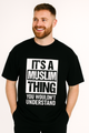 It's a Muslim Thing You Wouldn't Understand Oversized T-Shirt | Black Tee | Terry Cotton