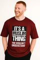 It's a Muslim Thing You Wouldn't Understand Oversized T-Shirt | Maroon Tee | Terry Cotton