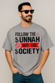 Follow the Sunnah Not Society | Oversized Tee | Grey Tee | Terry Cotton