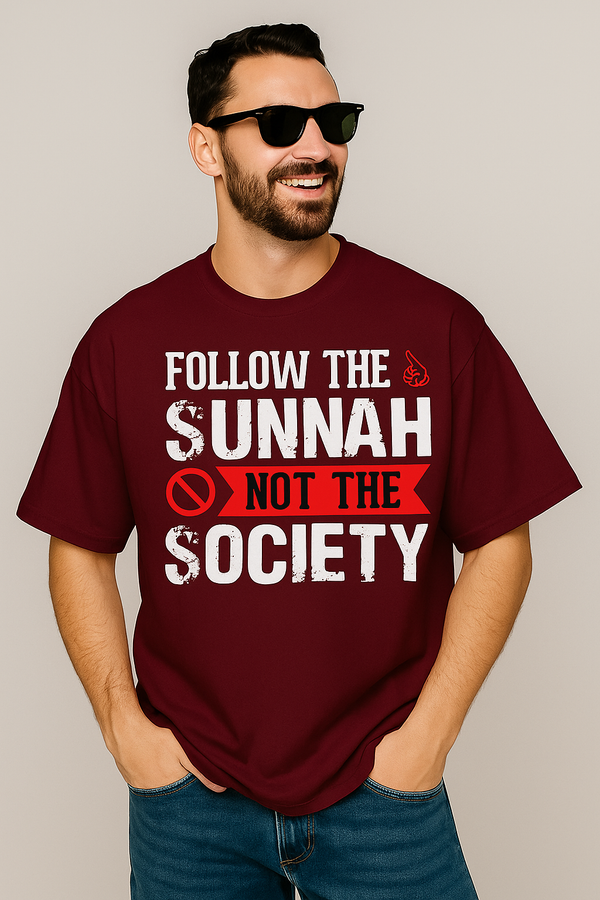 Follow the Sunnah Not Society  | Terry Cotton Drop Shoulder Oversized Maroon Tee | Islamic Urdu Arabic T-Shirt
