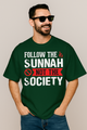 Follow the Sunnah Not Society | Oversized Tee | Dark Green Tee | Terry Cotton