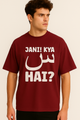 JANI! KYA Seen (س) HAI? Oversized T-Shirt | Maroon Tee | Terry Cotton