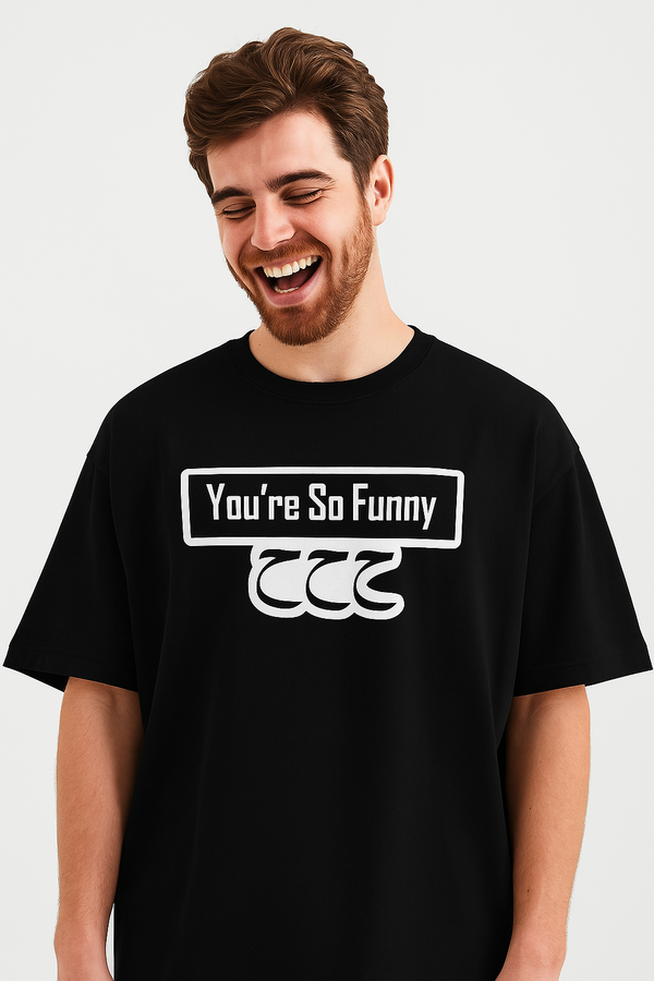 You’re So Funny “هههه (Hahaha :D) | Terry Cotton Drop Shoulder Oversized  Black  Tee | Islamic Urdu Arabic T-Shirt