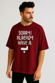 Sorry! Already Have a Bae (ب) Oversized T-Shirt | Maroon Tee | Terry Cotton