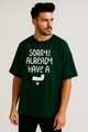 Sorry! Already Have a Bae (ب) Oversized T-Shirt | Dark Green Tee | Terry Cotton