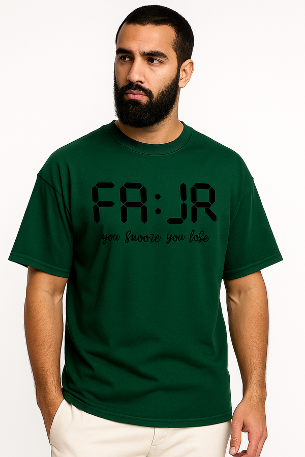 FA:JR (fajr)“You Snooze You Lose”| Terry Cotton Drop Shoulder Oversized  Dark Green Tee | Islamic Urdu Arabic T-Shirt