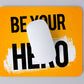 Modest City Beautiful 'Be Your Own Hero' Printed Rubber Base Anti-Slippery Motivational Design Mousepad for Computer, PC, Laptop_009