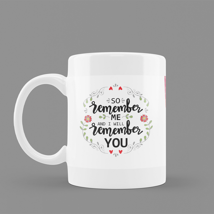 Beautiful 'Arabic Quotes' Printed White Ceramic Coffee Mug (So remember me and I will remember you)