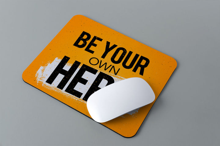 Modest City Beautiful 'Be Your Own Hero' Printed Rubber Base Anti-Slippery Motivational Design Mousepad for Computer, PC, Laptop_009